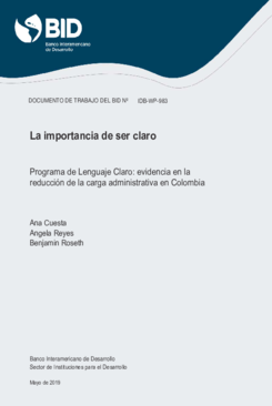 La importancia de ser claro: Programa de Lenguaje Claro: Evidencia en la reducción de la carga administrativa en Colombia